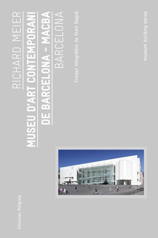 MUSEU D'ART CONTEMPORANI BARCELONA MACBA | 9788434312562 | MEIER RICHARD | Llibres Parcir | Llibreria Parcir | Llibreria online de Manresa | Comprar llibres en català i castellà online