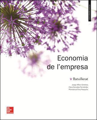 LA - ECONOMIA DE L'EMPRESA 1ER. BATXILLERAT. LLIBRE ALUMNE. | 9788448614522 | ALFARO GIMÉNEZ,JOSEP / GONZÁLEZ FERNÁNDEZ,CLARA / PINA MASSACHS,MONTSERRAT | Llibres Parcir | Llibreria Parcir | Llibreria online de Manresa | Comprar llibres en català i castellà online