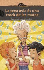 LA TEVA AVIA ES UN CRACK DE LES MATES | 9788415975885 | OLIVARES, JOAN | Llibres Parcir | Llibreria Parcir | Llibreria online de Manresa | Comprar llibres en català i castellà online