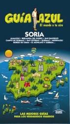 Guía Azul Soria | 9788480239578 | García, Jesús/Ledrado, Paloma/González, Ignacio | Llibres Parcir | Llibreria Parcir | Llibreria online de Manresa | Comprar llibres en català i castellà online