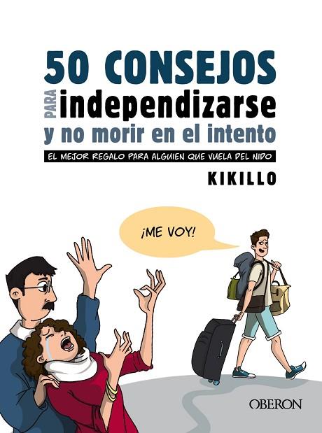 50 CONSEJOS PARA INDEPENDIZARSE Y NO MORIR EN EL INTENTO | 9788441543867 | KIKILLO | Llibres Parcir | Llibreria Parcir | Llibreria online de Manresa | Comprar llibres en català i castellà online