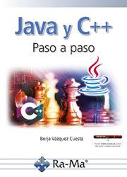 JAVA Y C++ PASO A PASO | 9788499647234 | VáZQUEZ CUESTA, BORJA | Llibres Parcir | Llibreria Parcir | Llibreria online de Manresa | Comprar llibres en català i castellà online