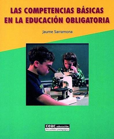 LAS COMPETENCIAS BASICAS EN LA EDUCACION OBLIGATORIA | 9788432910708 | SARRAMONA JAUME | Llibres Parcir | Llibreria Parcir | Llibreria online de Manresa | Comprar llibres en català i castellà online