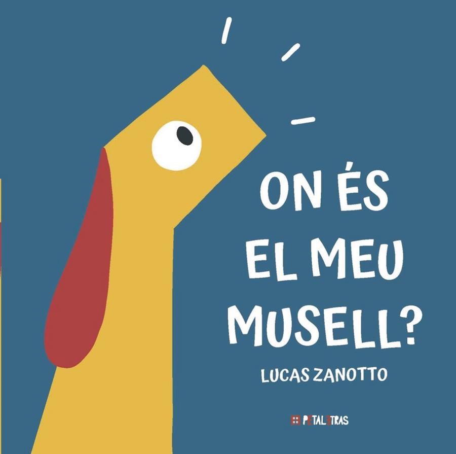 ON ÉS EL MEU MUSELL? | 9788419893284 | ZANOTTO, LUCAS | Llibres Parcir | Llibreria Parcir | Llibreria online de Manresa | Comprar llibres en català i castellà online