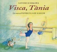 VISCA TANIA | 9788484880356 | ICHIKAWA - GAUCH | Llibres Parcir | Llibreria Parcir | Llibreria online de Manresa | Comprar llibres en català i castellà online