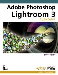 LIGHTROOM 3 ADOBE PHOTOSHOP AVANZADO | 9788441528789 | KELBY SCOTT | Llibres Parcir | Llibreria Parcir | Llibreria online de Manresa | Comprar llibres en català i castellà online