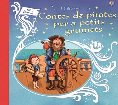 CONTES DE PIRATES PER A PETITS GRUMETS | 9781474903394 | Llibres Parcir | Llibreria Parcir | Llibreria online de Manresa | Comprar llibres en català i castellà online