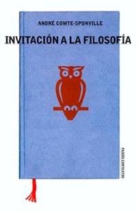 INVITACION A LA FILOSOFIA | 9788449312229 | COMTE-SPONVILLE ANDRE | Llibres Parcir | Llibreria Parcir | Llibreria online de Manresa | Comprar llibres en català i castellà online