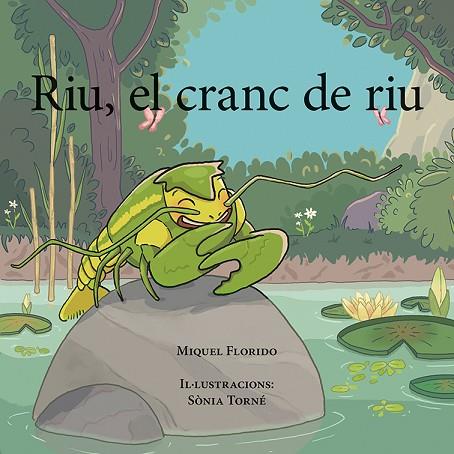 RIU, EL CRANC DE RIU | 9788416445776 | FLORIDO DÍAZ, MIQUEL | Llibres Parcir | Llibreria Parcir | Llibreria online de Manresa | Comprar llibres en català i castellà online