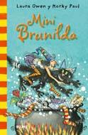 BRUJA BRUNILDA MINI BRUNILDA | 9788498015669 | OWEN L PAUL K | Llibres Parcir | Llibreria Parcir | Llibreria online de Manresa | Comprar llibres en català i castellà online