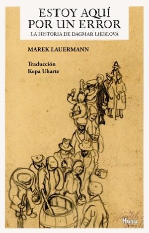 ESTOY AQUÍ POR UN ERROR | 9788494624599 | MAREK LAUERMANN | Llibres Parcir | Llibreria Parcir | Llibreria online de Manresa | Comprar llibres en català i castellà online