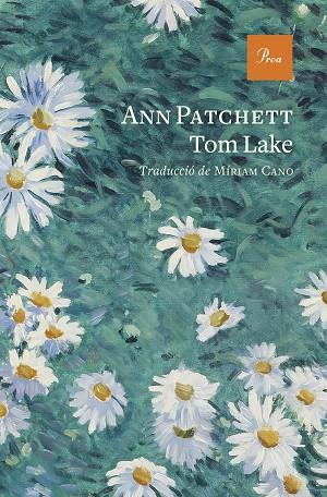 TOM LAKE | 9788419657848 | PATCHETT, ANN | Llibres Parcir | Llibreria Parcir | Llibreria online de Manresa | Comprar llibres en català i castellà online