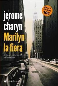 MARILYN LA FIERA | 9788478714384 | CHARYN JEROME | Llibres Parcir | Llibreria Parcir | Llibreria online de Manresa | Comprar llibres en català i castellà online