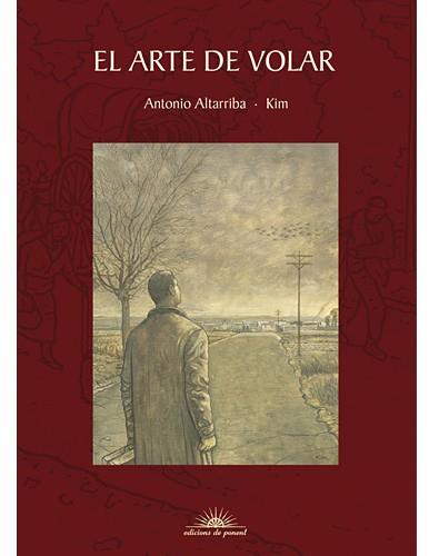 EL ARTE DE VOLAR | 9788496730380 | ALTARRIBA, ANTONIO/AUBERT, JOAQUIM | Llibres Parcir | Llibreria Parcir | Llibreria online de Manresa | Comprar llibres en català i castellà online