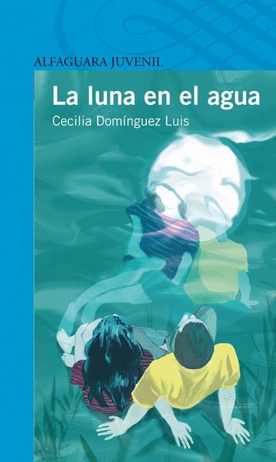 LA LUNA EN EL AGUA | 9788420405285 | DOMINGUEZ LUIS C | Llibres Parcir | Llibreria Parcir | Llibreria online de Manresa | Comprar llibres en català i castellà online