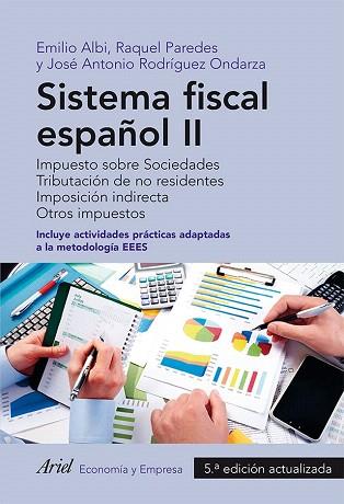 SISTEMA FISCAL ESPAÑOL II | 9788434418691 | EMILIO ALBI/RAQUEL PAREDES/JOSÉ ANTONIO RODRÍGUEZ | Llibres Parcir | Llibreria Parcir | Llibreria online de Manresa | Comprar llibres en català i castellà online