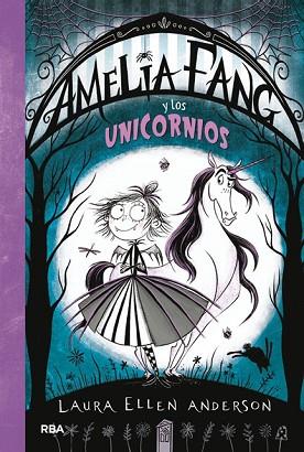 AMELIA FANG 2. AMELIA Y LOS UNICORNIOS | 9788427212947 | ANDERSON LAURA ELLEN | Llibres Parcir | Llibreria Parcir | Llibreria online de Manresa | Comprar llibres en català i castellà online