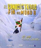 CONQUISTADOR DEL FIN DEL MUNDO, EL | 9788482165417 | VILA ALBERT, JULIO | Llibres Parcir | Llibreria Parcir | Llibreria online de Manresa | Comprar llibres en català i castellà online