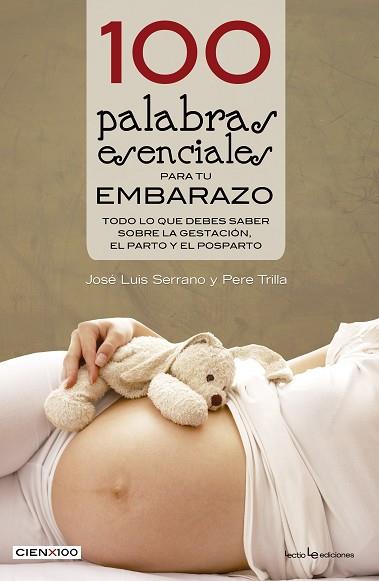 100 PALABRAS ESENCIALES PARA TU EMBARAZO | 9788416012527 | SERRANO, JOSÉ LUIS/TRILLA NABAU, PERE | Llibres Parcir | Llibreria Parcir | Llibreria online de Manresa | Comprar llibres en català i castellà online