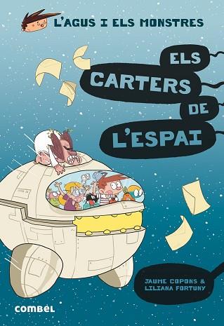 AGUS I ELS MONSTRES 15 ELS CARTERS DE L'ESPAI | 9788491015390 | COPONS RAMON, JAUME | Llibres Parcir | Llibreria Parcir | Llibreria online de Manresa | Comprar llibres en català i castellà online