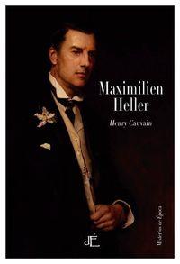 MAXIMILIEN HELLER | 9788494363412 | CAUVAIN, HENRY | Llibres Parcir | Llibreria Parcir | Llibreria online de Manresa | Comprar llibres en català i castellà online