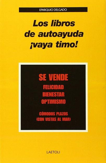 LOS LIBROS DE AUTOAYUDA - VAYA TIMO | 9788492422692 | DELGADO, EPARGUIO | Llibres Parcir | Llibreria Parcir | Llibreria online de Manresa | Comprar llibres en català i castellà online