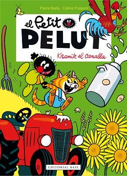 PETIT PELUT : KRAMIK EL CANALLA | 9788416587117 | BAILLY, PIERRE/FRAIPONT, CÉLINE | Llibres Parcir | Llibreria Parcir | Llibreria online de Manresa | Comprar llibres en català i castellà online