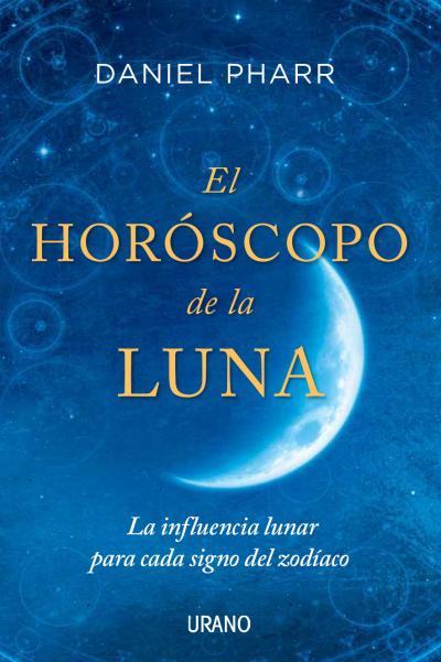 EL HORÓSCOPO DE LA LUNA | 9788479538934 | PHARR, DANIEL | Llibres Parcir | Llibreria Parcir | Llibreria online de Manresa | Comprar llibres en català i castellà online