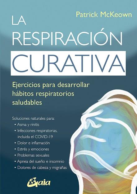 LA RESPIRACIÓN CURATIVA | 9788484459767 | MCKEOWN, PATRICK | Llibres Parcir | Llibreria Parcir | Llibreria online de Manresa | Comprar llibres en català i castellà online