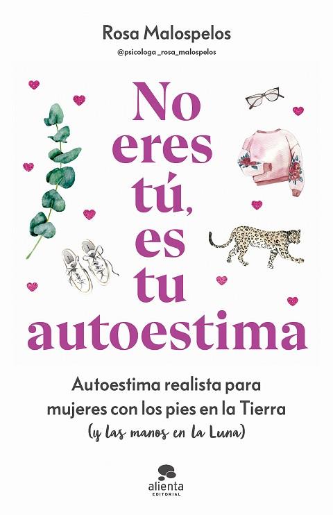 NO ERES TÚ, ES TU AUTOESTIMA | 9788413443508 | MALOSPELOS, ROSA | Llibres Parcir | Llibreria Parcir | Llibreria online de Manresa | Comprar llibres en català i castellà online