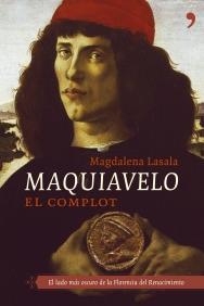 MAQUIAVELO EL COMPLOT | 9788484604914 | LASADA MAGDALENA | Llibres Parcir | Librería Parcir | Librería online de Manresa | Comprar libros en catalán y castellano online