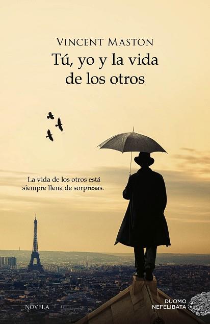 TU, YO Y LA VIDA DE LOS OTROS | 9788415945604 | MASTON, VINCENT | Llibres Parcir | Llibreria Parcir | Llibreria online de Manresa | Comprar llibres en català i castellà online