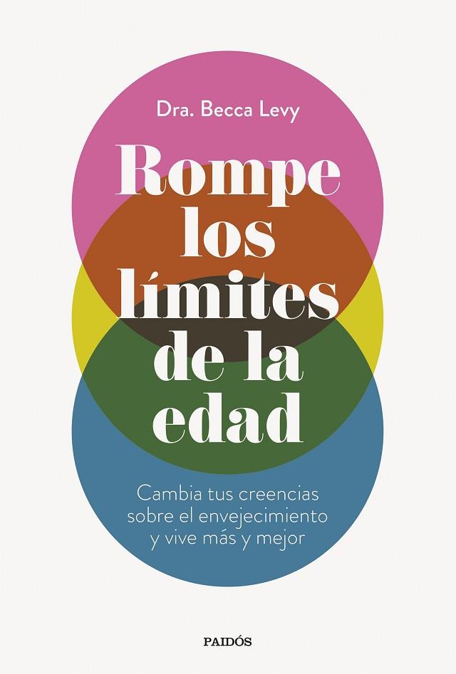 ROMPE LOS LÍMITES DE LA EDAD | 9788449341052 | DRA. BECCA LEVY | Llibres Parcir | Llibreria Parcir | Llibreria online de Manresa | Comprar llibres en català i castellà online