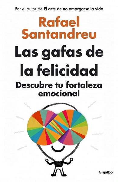 LAS GAFAS DE LA FELICIDAD | 9788425352126 | SANTANDREU,RAFAEL | Llibres Parcir | Llibreria Parcir | Llibreria online de Manresa | Comprar llibres en català i castellà online