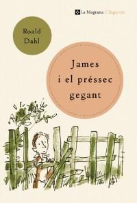 JAMES I EL PRESSEC GEGANT | 9788482644264 | DAHL | Llibres Parcir | Llibreria Parcir | Llibreria online de Manresa | Comprar llibres en català i castellà online