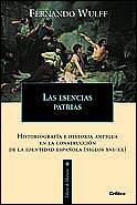 LAS ESENCIAS PATRIAS | 9788484324188 | WULFF FERNANDO | Llibres Parcir | Llibreria Parcir | Llibreria online de Manresa | Comprar llibres en català i castellà online