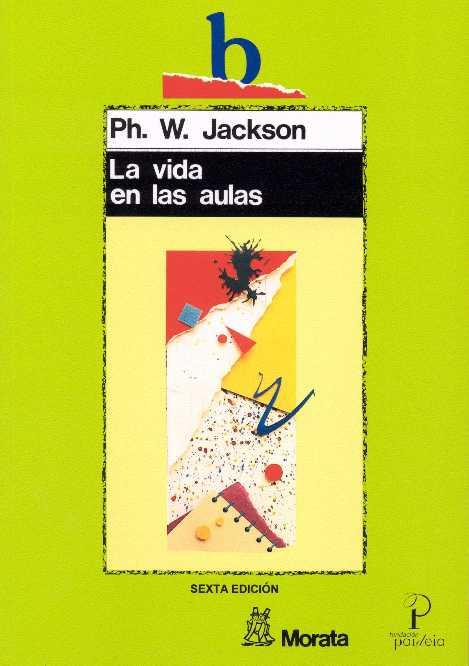 VIDA EN LAS AULAS | 9788471123565 | JACKSON | Llibres Parcir | Llibreria Parcir | Llibreria online de Manresa | Comprar llibres en català i castellà online