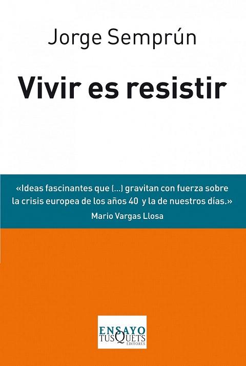 VIVIR ES RESISTIR | 9788483838488 | JORGE SEMPRÚN | Llibres Parcir | Llibreria Parcir | Llibreria online de Manresa | Comprar llibres en català i castellà online