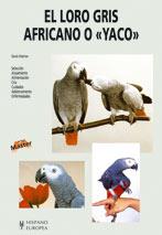 LORO GRIS AFRICANO O YACO | 9788425511868 | ALDERTON | Llibres Parcir | Librería Parcir | Librería online de Manresa | Comprar libros en catalán y castellano online