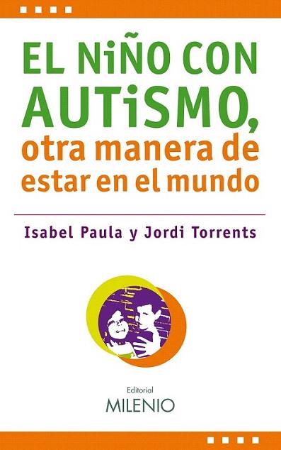 EL NIÐO CON AUTISMO otra manera de estar en el mundo | 9788497433341 | PAULA I TORRENTS | Llibres Parcir | Llibreria Parcir | Llibreria online de Manresa | Comprar llibres en català i castellà online