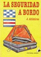 LA SEGURIDAD A BORDO | 9788474860139 | ALTIMIRAS | Llibres Parcir | Llibreria Parcir | Llibreria online de Manresa | Comprar llibres en català i castellà online