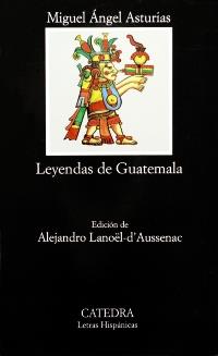 LEYENDAS DE GUATEMALA | 9788437613536 | Miguel Angel ASTURIAS | Llibres Parcir | Llibreria Parcir | Llibreria online de Manresa | Comprar llibres en català i castellà online