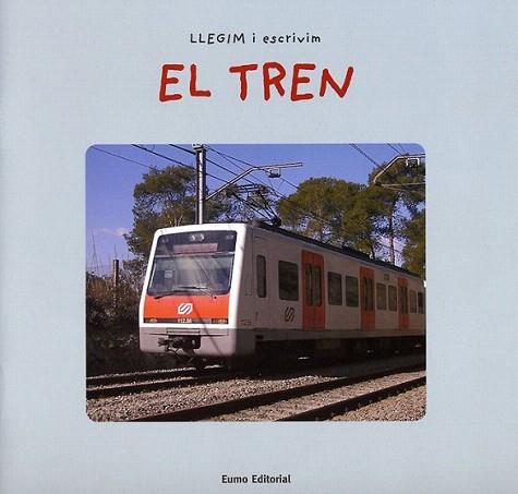 EL TREN llegim i escrivim | 9788497661089 | Llibres Parcir | Llibreria Parcir | Llibreria online de Manresa | Comprar llibres en català i castellà online