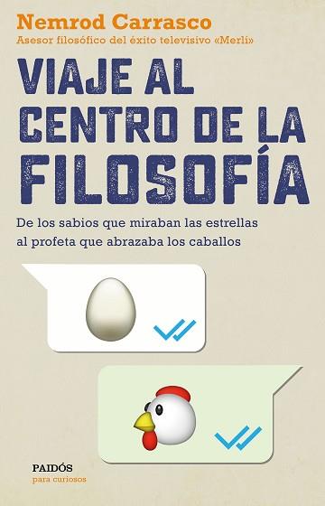 VIAJE AL CENTRO DE LA FILOSOFíA | 9788449334139 | CARRASCO NICOLA, NEMROD | Llibres Parcir | Llibreria Parcir | Llibreria online de Manresa | Comprar llibres en català i castellà online