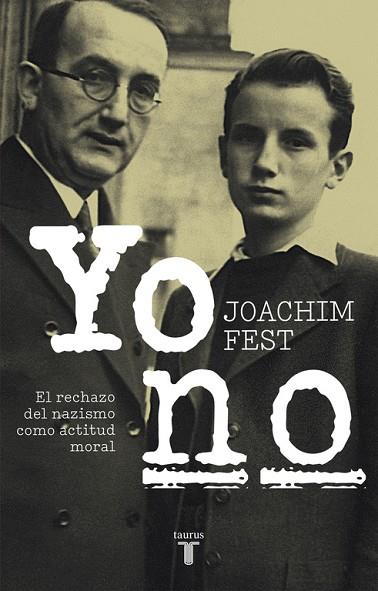 YO NO | 9788430618491 | FEST, JOACHIM | Llibres Parcir | Llibreria Parcir | Llibreria online de Manresa | Comprar llibres en català i castellà online