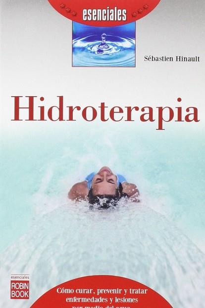 HIDROTERAPIA | 9788499173924 | HINAULT, SEBASTIEN | Llibres Parcir | Llibreria Parcir | Llibreria online de Manresa | Comprar llibres en català i castellà online