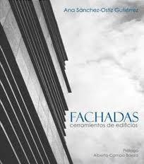 Fachadas. Cerramientos de edificios | 9788493974701 | Sánchez-Ostiz Gutiérrez, Ana | Llibres Parcir | Llibreria Parcir | Llibreria online de Manresa | Comprar llibres en català i castellà online