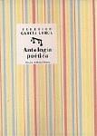 ANTOLOGÍA POÉTICA | 9788481513950 | GARCÍA LORCA, FEDERICO | Llibres Parcir | Llibreria Parcir | Llibreria online de Manresa | Comprar llibres en català i castellà online