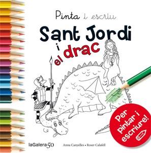 PINTA I ESCRIU SANT JORDI I EL DRAC | 9788424647513 | CANYELLES, ANNA | Llibres Parcir | Llibreria Parcir | Llibreria online de Manresa | Comprar llibres en català i castellà online