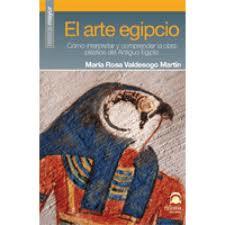 EL ARTE EGIPCIO | 9788498272284 | VALDESOGO MARTÍN, MARÍA ROSA | Llibres Parcir | Llibreria Parcir | Llibreria online de Manresa | Comprar llibres en català i castellà online